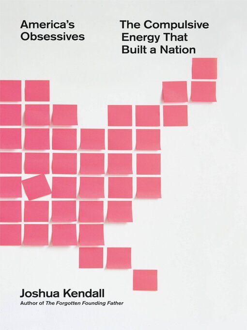Title details for America's Obsessives by Joshua Kendall - Available